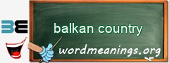 WordMeaning blackboard for balkan country